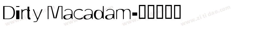 Dirty Macadam字体转换